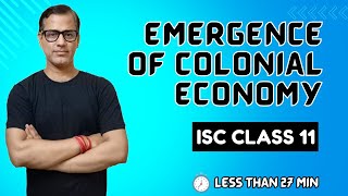 Emergence of Colonial Economy | ISC History Class 11 | Sir Tarun Arts
