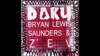 Bryan Lewis Saunders & Z'EV (Daku) - Embracement