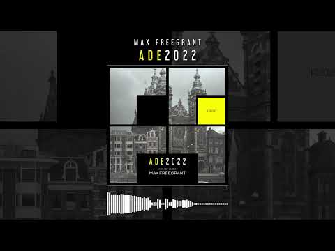 Max Freegrant - ADE2022 / Progressive House & Melodic Techno DJ Mix