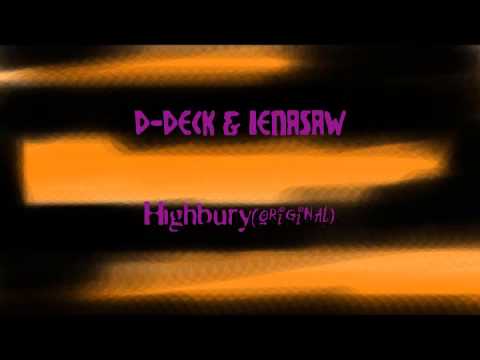 D-Deck & Ienasaw-Highbury