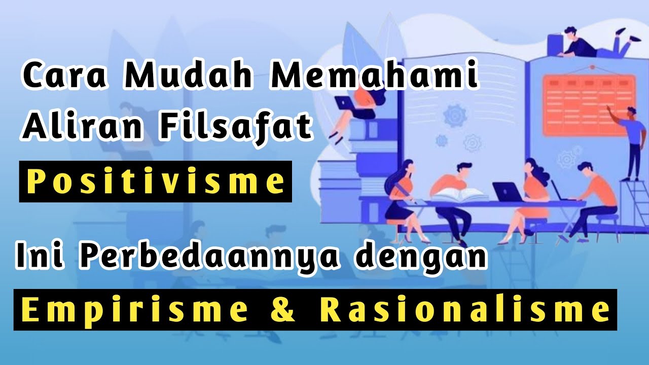 Aliran Filsafat Positivisme