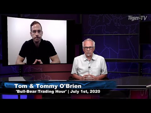 July 1st, Bull-Bear Trading Hour on TFNN - 2020