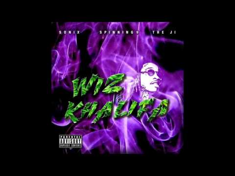 SONIX FT. SPINNING 9 & THE JI - WIZ KHALIFA