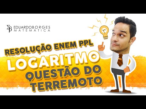 RESOLUÇÃO ENEM PPL 2019 :: LOGARITMO | EDUARDO BORGES MATEMÁTICA | QUESTÃO DO TERREMOTO