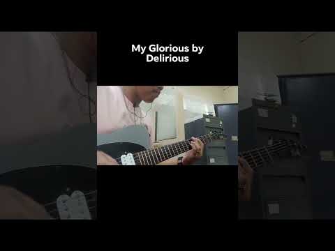 my glorious - Delirious