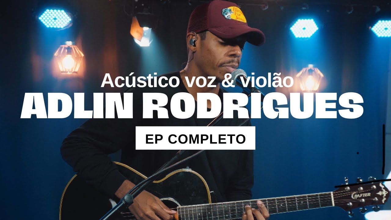 Adlin Rodrigues - EP Voz & Violão (COMPLETO)