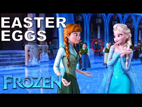 22 Easter Eggs of FROZEN You Didn't Notice