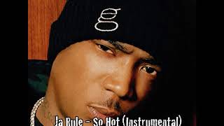 Ja Rule - So Hot (Instrumental) by 2MEY