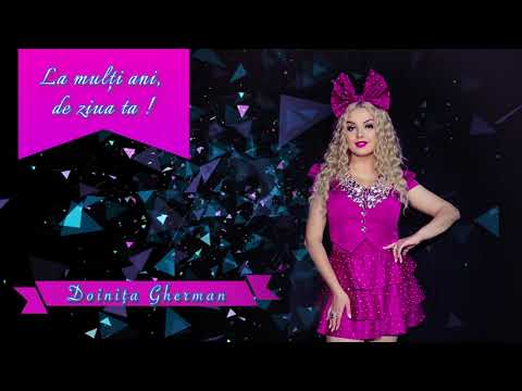 Doinita Gherman - La multi ani, de ziua ta!