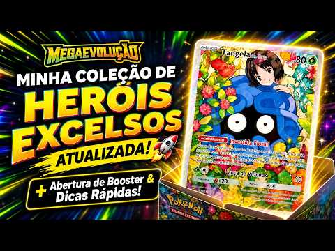 MINHA COLEÇÃO DE HERÓIS EXCELSOS ATUALIZADA! 🚀 + Abertura de Booster & Dicas Rápidas!