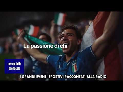 I GRANDI EVENTI SPORTIVI ALLA RADIO - "LO SPECIALE" LA VOCE DELLO SPETTACOLO