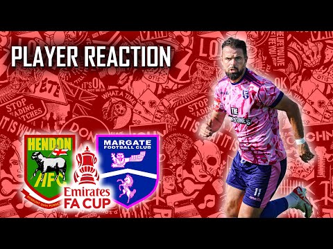 PLAYER REACTION:  FA CUP#1 - Hendon FC (A) - 2nd September 2023