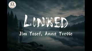 Download lagu Linked - Jim Yosef ft. Anna Yvette (Lyric Video) mp3