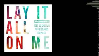 Rudimental - Lay It All On Me (Fivestars Remix) feat. Ed Sheeran