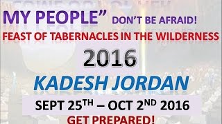 2ND EXODUS - FEAST OF TABERNACLES 2016