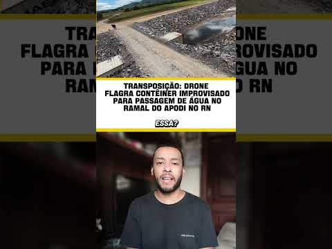 obras no Rio grande do Norte na transposição do Rio São Francisco