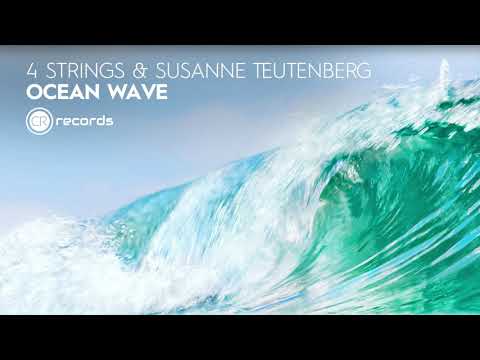 VOCAL TRANCE: 4 Strings & Susanne Teutenberg - Ocean Wave (CRR) + LYRICS