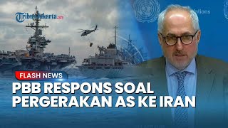 Kapal Induk Nuklir AS Meluncur ke Iran, PBB Ingatkan Ancaman Stabilitas Timur Tengah