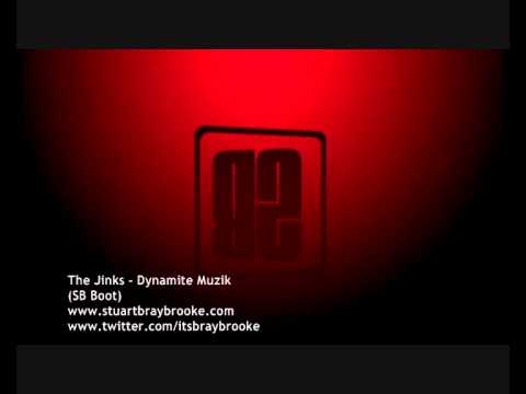 The Jinks - Dynamite Muzik (SB Boot)
