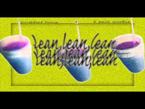 PROPHET BOYZ FT. KPACK SCOOBIE-LEAN,LEAN,LEAN