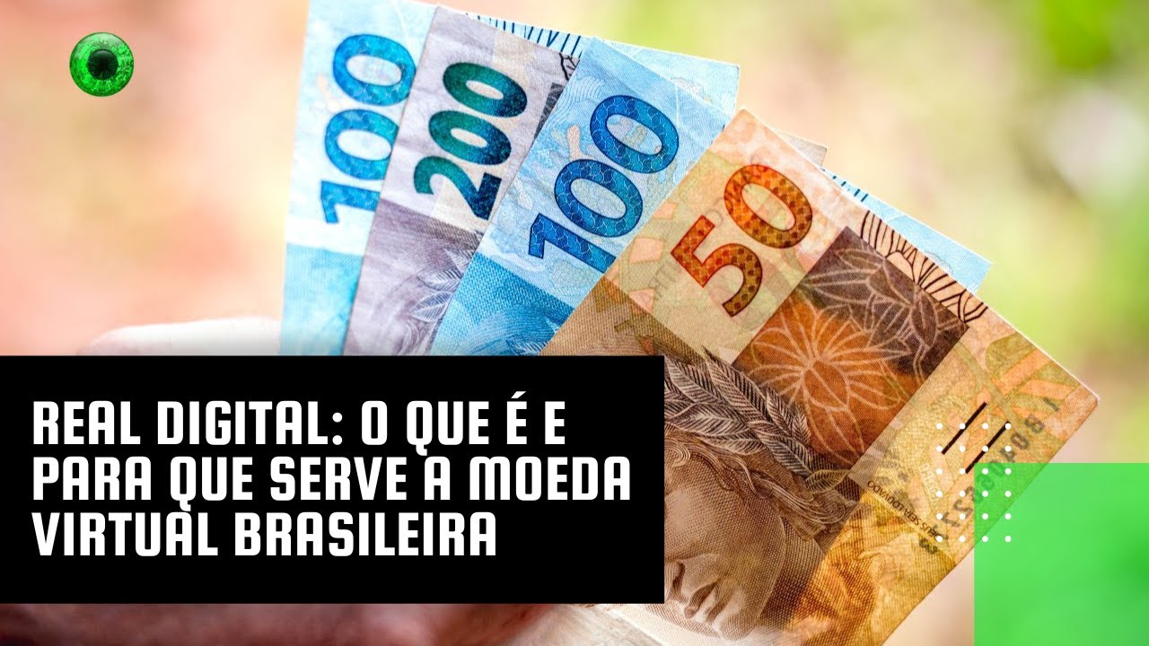 Real Digital o que é e para que serve a moeda virtual brasileira