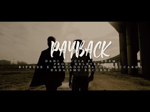 Dani Reccia Ft. Arem - Payback (Prod. Deleterio)