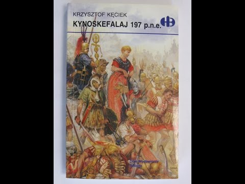 Decydujące Starcia   Bitwa pod Kynoskefalaj 197 p.n.e