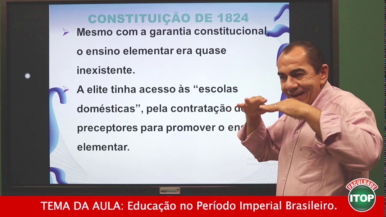 PEDAGOGIA - EDUCAÇÃO NO PERÍODO IMPERIAL BRASILEIRO - Faculdade ITOP