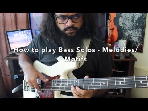 How to Play Bass Solos - Part 1 | Melodies - Motifs |