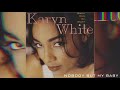 Karyn White- Nobody But My Baby