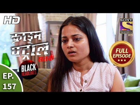 Crime Patrol Satark Season 2 - भिलाई में खौफ़ - Ep 157 - Full Episode - 19th February, 2020