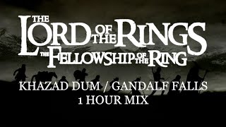 Gandalf Falls - Khazad Dum - Howard Shore - 1 Hour Mix