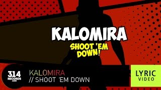 Kalomira - Shoot 'em Down (Official Lyric Video HD)