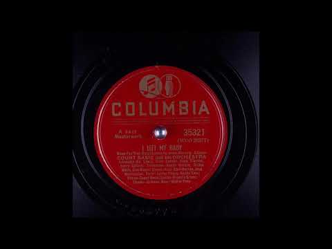Count Basie & His Orchestra - I Left My Baby (1939)