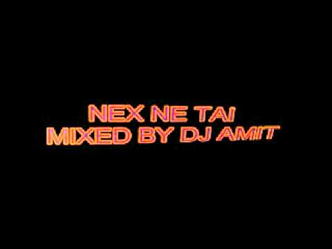 Nex Ne Tai (Kenny B) mixed by DJ AMIT