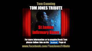 Tom Jones Tribute - Tom Canning singing St. James Infirmary Blues