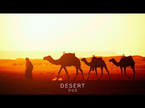 Desert Oud - Arabian Music - Meditation in Desert, Mystical Oud Escapade