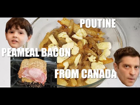 Father and Son Cook POUTINE and PEAMEAL BACON Recipes from CANADA - Cooking with Kids