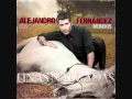 Alejandro Fernandez - Unas nalgadas