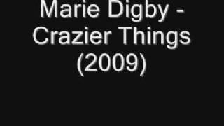 Marie Digby Crazier Things (FULL VERSION)