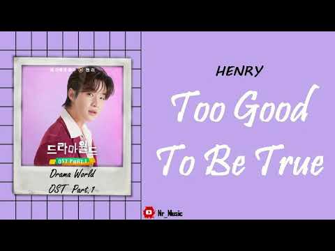 [Sub Indo] Henry - Too Good To Be True | Drama World OST Part.1