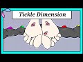The TICKLE Dimension