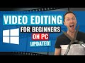 Video Editing For BEGINNERS On WINDOWS PC Updated Tutorial