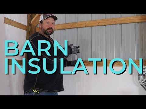 How to Insulate a Pole Barn - Insulating the Workshop With Foam and Fiberglass