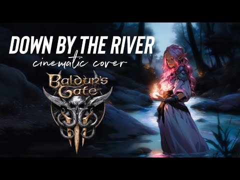 Down By The River (From "Baldur's Gate 3") | Epic Cinematic Cover by AERYTH