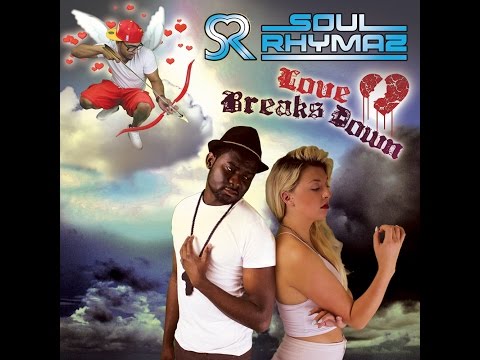 Love Breaks Down Official Video SR