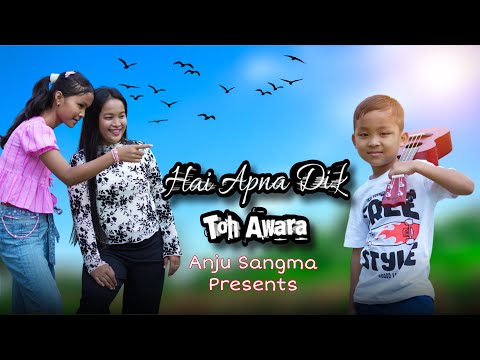 Hai Apna Dil To Awara | Anju Sangma Ft. Casper Sangma & Aniyan Sangma