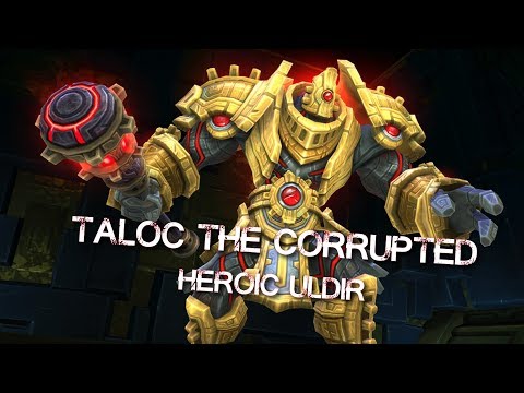 Taloc the Corrupted (Uldir Heroic)