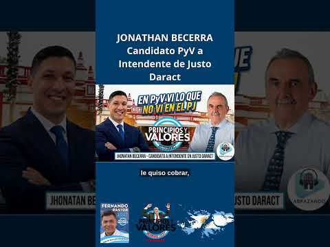 JONATHAN BECERRA CANDIDATO DE PyV A INTENDENTE POR JUSTO DARACT.  LAS PROPUESTAS PARA LA  LOCALIDAD