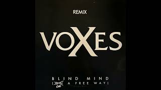 Voxes - Blind Mind (In a Free Way) (Blind Mix)